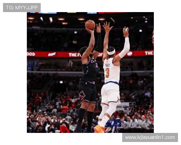 尼克斯与公牛激战正酣精彩直播全程回顾与分析